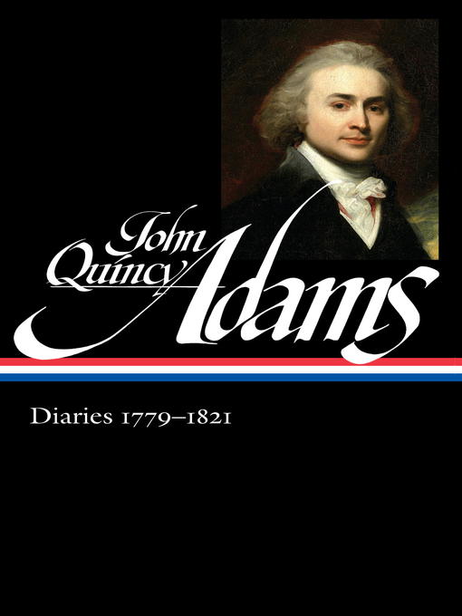 Title details for John Quincy Adams by John Quincy Adams - Available